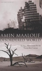 Amin Maalouf - Disordered World
