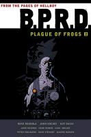 John Arcudi, Michael Mignola, Mike Mignola, Mike Arcudi Mignola, Guy Davis - B.p.r.d.
