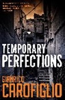Gianrico Carofiglio - Temporary Perfections