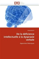 Gérald Bussy, Bussy-g - De la deficience intellectuelle a
