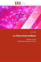Amal Satté, Satte-A - La neurosarcoidose