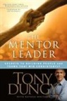 Jim Caldwell, Tony Dungy, Tony/ Whitaker Dungy - The Mentor Leader