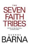 Dr George Barna, George Barna - The Seven Faith Tribes