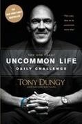 Tony Dungy, Tony/ Whitaker Dungy, Nathan Whitaker - The One Year Uncommon Life Daily Challenge