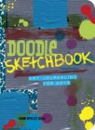 Dawn DeVries Sokol, Dawn Sokol, Dawn Devries Sokol - Doodle Sketchbook for Boys