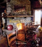Ralph Kylloe, Ralph Kylloe - The Rustic Home