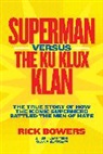 Richard Bowers, Rick Bowers - Superman Vs. The Ku Klux Klan