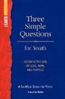 Amy Valdez Barker, Rueben P. Job, Rueben P Job, Josh Tinley, Rueben P. Job - Three Simple Questions Youth Leaders Guide