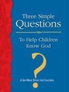 Rueben P. Job, Rueben P Job, Rueben P. Job - Three Simple Questions for Children Leaders Guide
