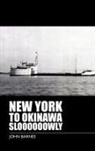 Barnes, John Barnes - New York to Okinawa Sloooooowly