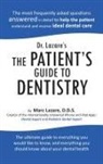 Marc Lazare D. D. S. - Dr. Lazare's the Patient's Guide to Dentistry