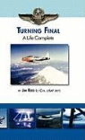 Jim Reed, Jim Reed Lt Col Usaf (Ret) - Turning Final, a Life Complete