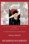 Sheila Melvin - He Served, We Served
