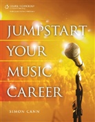Simon Cann, Simon (Simon Cann) Cann - Jumpstart Your Music Career