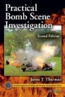 James T. Thurman - Practical Bomb Scene Investigation