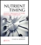 Chad M. Kerksick, Chad M. Kerksick, Chad M. (Lindenwood University Kerksick, Chad M. (University of Oklahoma Kerksick, Chad M. Kerksick, Chad M. (University of Oklahoma Kerksick... - Nutrient Timing