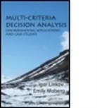 Igor Linkov, Igor (Us Army Engineer Research and Develo Linkov, Igor (US Army Engineer Research and Development Linkov, Igor Moberg Linkov, Emily Moberg, Emily (Massachusetts Institute of Technology Moberg - Multi-Criteria Decision Analysis