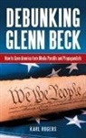 Karl Alan Rogers Ph.D., Karl Rogers, Karl Alan Rogers - Debunking Glenn Beck