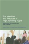 Becky Francis, Becky/ Read Francis, Barbara Read, Christine Skelton, Christine Read Skelton - The Identities and Practices of High Achieving Pupils