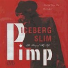 Iceberg Slim, Cary Hite - Pimp: The Story of My Life (Audio book)