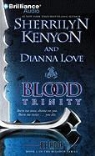 Sherrilyn Kenyon, Sherrilyn Kenyon and Dianna Love, Dianna Love, Sherrilyn Kenyon and Dianna Love, Christina Traister - Blood Trinity (Hörbuch)