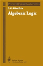 Semen Gindikin, Semen G Gindikin, Semen G. Gindikin - Algebraic Logic