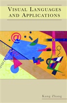 Kang Zhang - Visual Languages and Applications