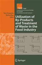 Vass Oreopoulou, Vasso Oreopoulou, Russ, Russ, Winfried Russ - Utilization of By-Products and Treatment of Waste in the Food Industry