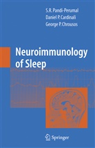 Daniel P. Cardinali, George P. Chrousos, Georgios Chrousos, Danie P Cardinali, Daniel P Cardinali, S. R. Pandi-Perumal... - Neuroimmunology of Sleep