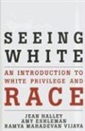 Amy Eshleman, Jean Halley, Jean Eshleman Halley, Jean O'Malley Halley, Jean/ Eshleman Halley, Ramya Mahadevan Vijaya - Seeing White