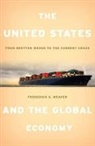 Frederick Weaver, Frederick S Weaver, Frederick S. Weaver, Frederick Stirton Weaver, Weaver Frederick S. - United States and the Global Economy