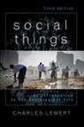 Lemert, Charles Lemert, Prof Charles Lemert - Social Things