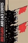 Charles R Menzies, Charles R. Menzies - Red Flags and Lace Coiffes