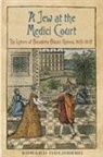 Benedetto Blanis, Edward L Goldberg, Edward L. Goldberg, Not Available (NA), Edward L. Goldberg - Jew At the Medici Court