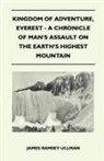 James Ramsey Ullman - Kingdom of Adventure, Everest - A Chronicle of Man's Assault on the Earth's Highest Mountain