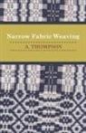 A. Thompson - Narrow Fabric Weaving