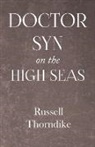 Russell Thorndike - Doctor Syn on the High Seas