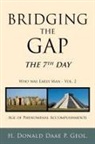 H. Donald Daae P. Geol - Bridging the Gap
