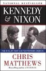 Chris Matthews, Christopher Matthews, Christopher J. Matthews - Kennedy & Nixon