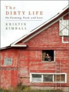 Kristin Kimball, Tavia Gilbert - The Dirty Life: On Farming, Food, and Love (Audio book)