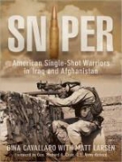 Gina Cavallaro, Matt Larsen, Johnny Heller, Jo Anna Perrin - Sniper: American Single-Shot Warriors in Iraq and Afghanistan (Audio book)