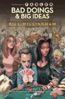 Bill Willingham, Mark Buckingham, Ross Campbell, Various - Bad Doings and Big Ideas