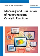 Olaf Deutschmann, Ola Deutschmann, Olaf Deutschmann - Modeling and Simulation of Heterogeneous Catalytic Reactions