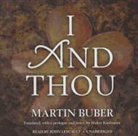 Martin Buber, John Lescault - I and Thou (Audio book)