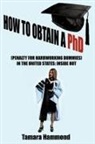 Tamara Hammond - How to Obtain a PhD (Penalty for Hardworking Dummies) in the United States