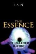 Ian - The Essence The Darkness Within
