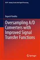 Bupesh Pandita - Oversampling A/D Converters with Improved Signal Transfer Functions