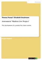 Thomas Punzel, Elisabet Stockmann, Elisabeth Stockmann - Assessment "Madeira Live Project"