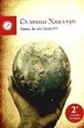 Claudio Naranjo - Sanar la civilización