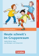 Sabine Seyffert - Heute schneit's im Gruppenraum